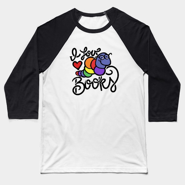 I love books Baseball T-Shirt by bubbsnugg